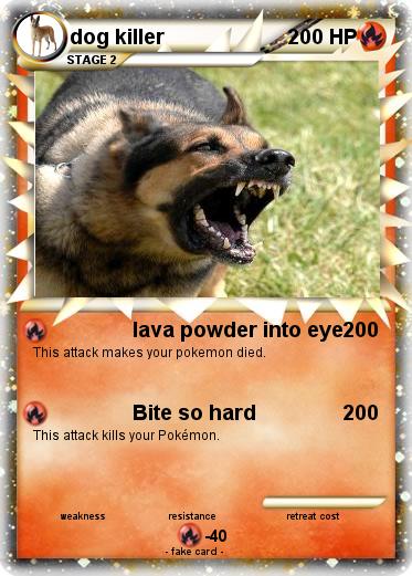 Pokemon dog killer