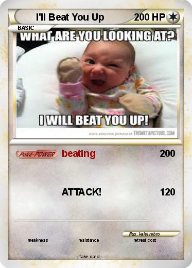 Pokemon I'll Beat You Up