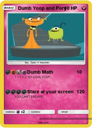 Pokemon Dumb Yoop and Pory
