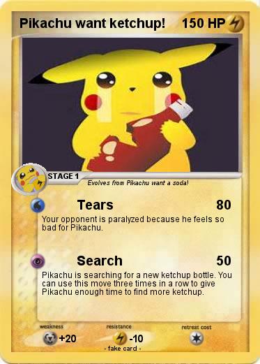 Pokemon Pikachu want ketchup!