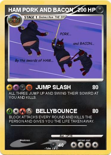 Pokemon HAM PORK AND BACON