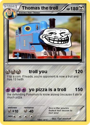 Pokemon Thomas the troll