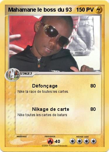 Pokemon Mahamane le boss du 93