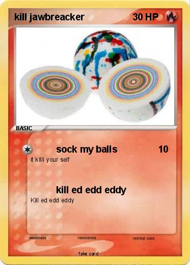 Pokemon kill jawbreacker