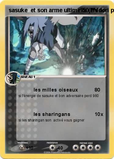 Pokemon sasuke  et son arme ultime le (chidori puissance des ténébres)