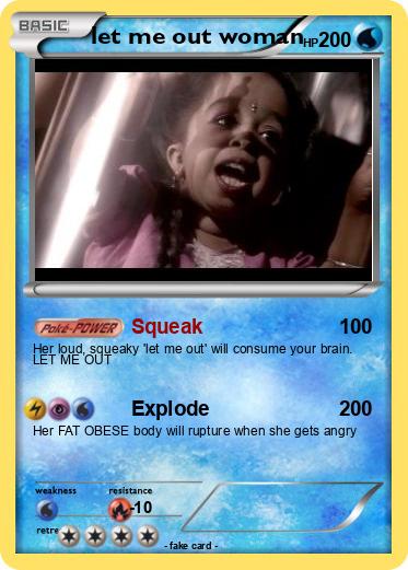 Pokemon let me out woman