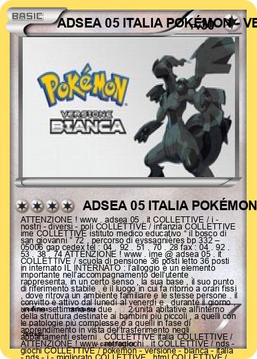Pokemon ADSEA 05 ITALIA POKÉMON - VERSIONE BIANCA ( ITALIA ) ( NDS I MIGLIORATO ) ITALIA IME ITALIA