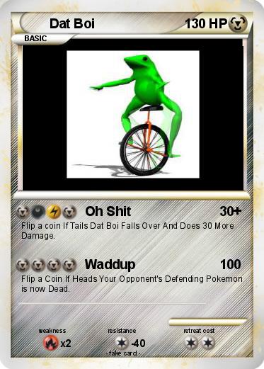 Pokemon Dat Boi