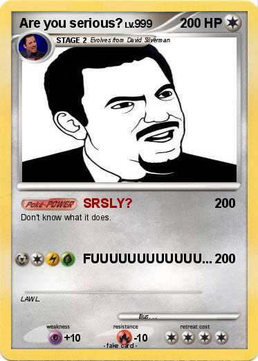 Pokemon Are you serious?