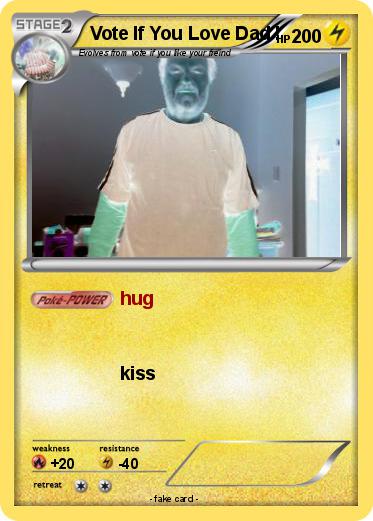 Pokemon Vote If You Love Dad !