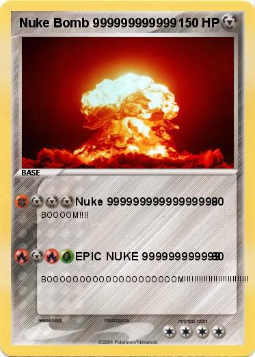Pokemon Nuke Bomb 999999999999