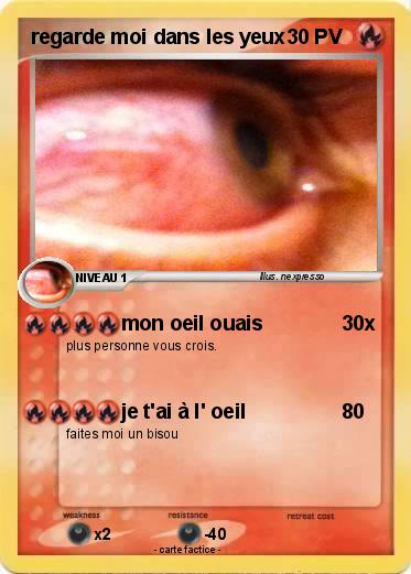 Pokemon regarde moi dans les yeux