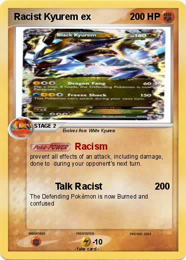 Pokemon Racist Kyurem ex