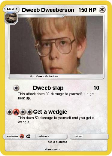 Pokemon Dweeb Dweeberson
