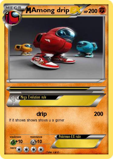 Pokemon Among drip