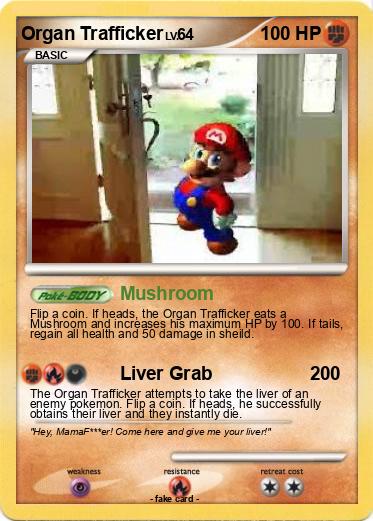 Pokemon Organ Trafficker