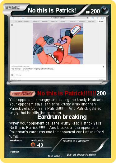 Pokemon No this is Patrick!