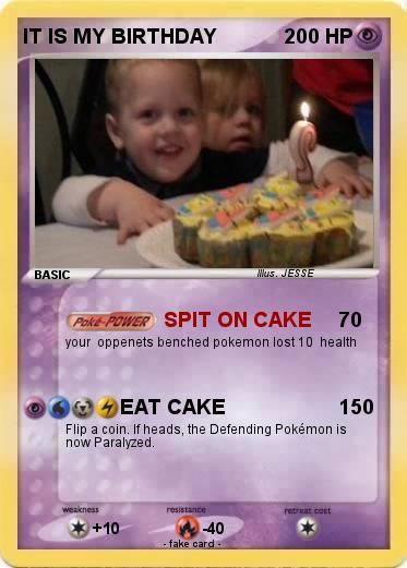 Pokemon IT IS MY BIRTHDAY