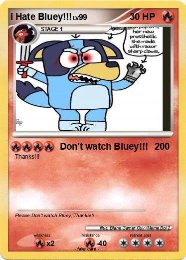 Pokemon I Hate Bluey!!!