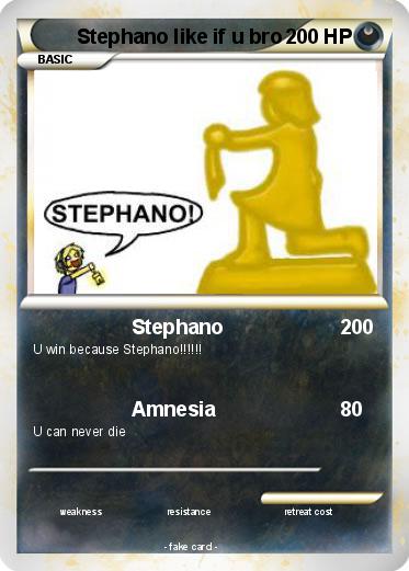 Pokemon Stephano like if u bro