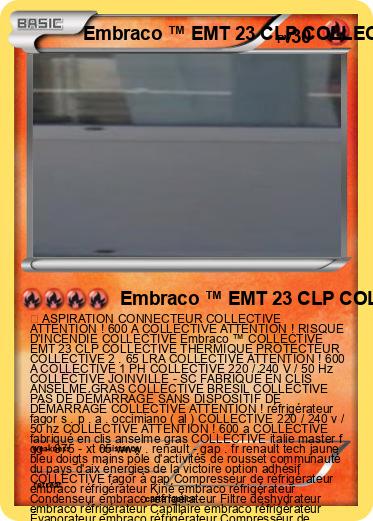 Pokemon Embraco ™ EMT 23 CLP COLLECTIVE