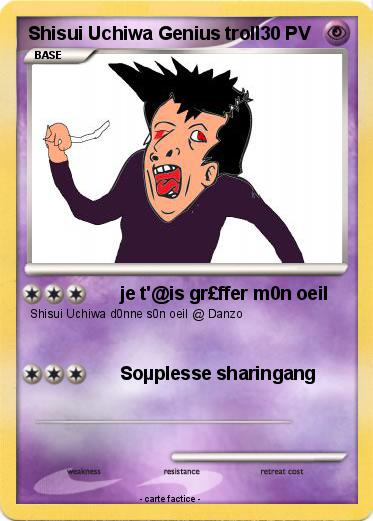 Pokemon Shisui Uchiwa Genius troll