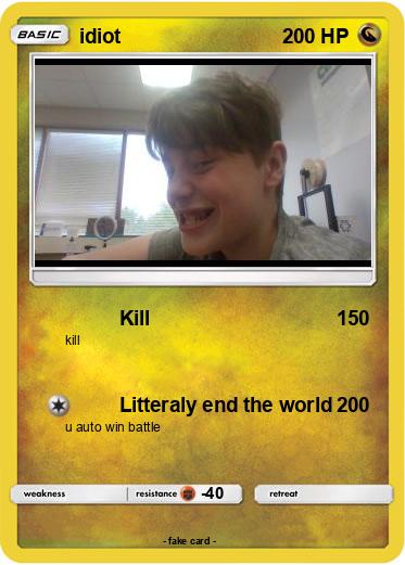Pokemon idiot