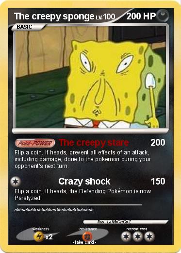 Pokemon The creepy sponge
