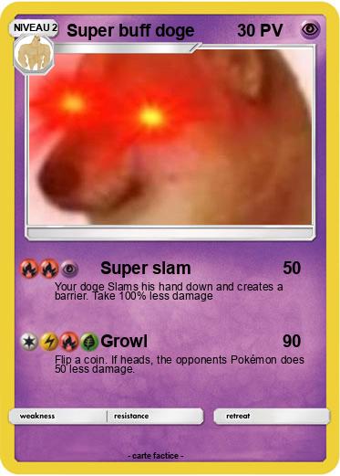 Pokemon Super buff doge