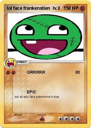 Pokemon lol face frankenstien  lv.X