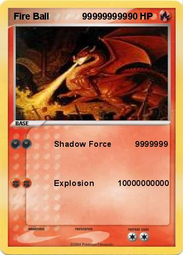 Pokemon Fire Ball             999999999