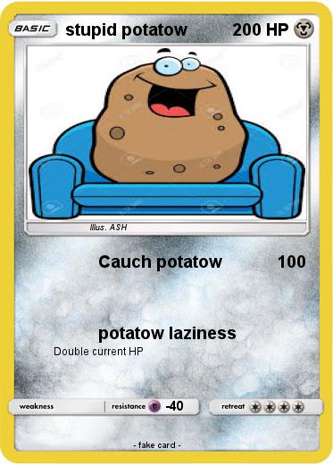 Pokemon stupid potatow