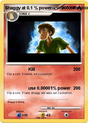 Pokemon Shaggy at 0.1 % power