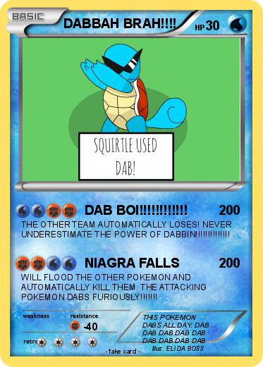 Pokemon DABBAH BRAH!!!!