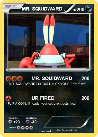 Pokemon MR. SQUIDWARD..