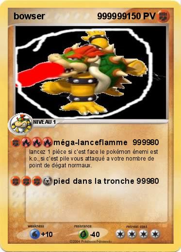 Pokemon bowser                     999999