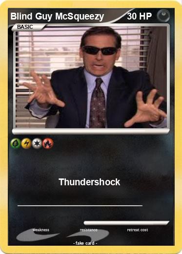 Pokemon Blind Guy McSqueezy