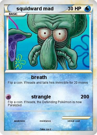 Pokemon squidward mad