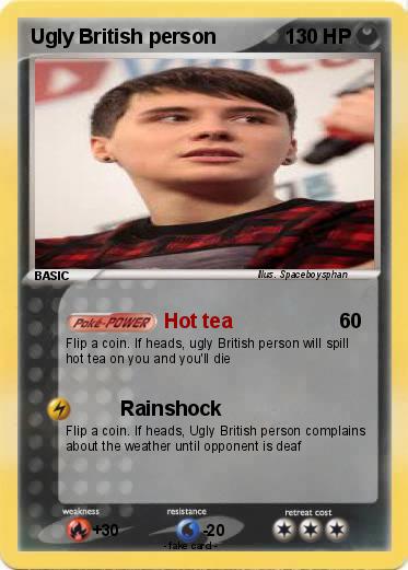 Pokemon Ugly British person