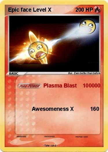 Pokemon Epic face Level X