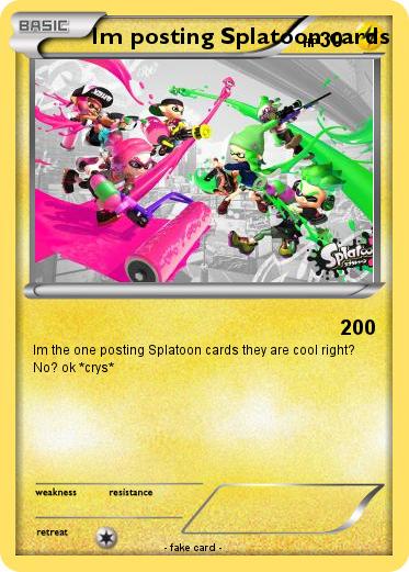Pokemon Im posting Splatoon cards