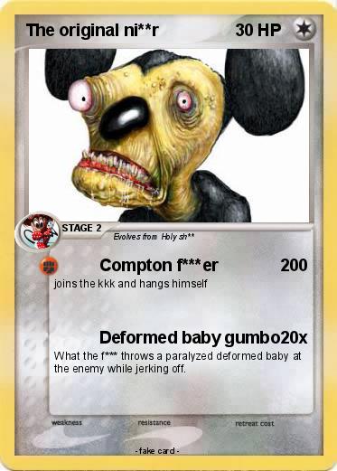 Pokemon The original ni**r