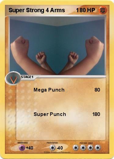 Pokemon Super Strong 4 Arms       1