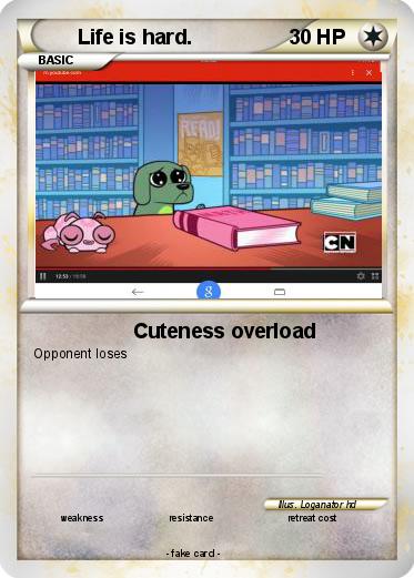 Pokemon Life is hard.