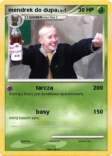 Pokemon mendrek do dupa