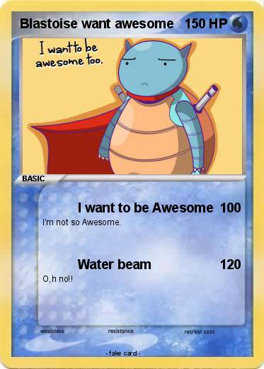 Pokemon Blastoise want awesome