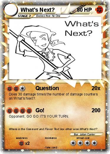 Pokemon What's Next?