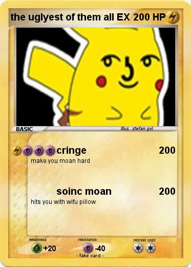 Pokemon the uglyest of them all EX