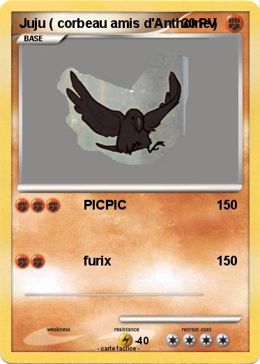 Pokemon Juju ( corbeau amis d'Anthoine )