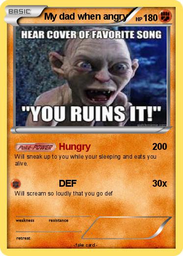 Pokemon My dad when angry